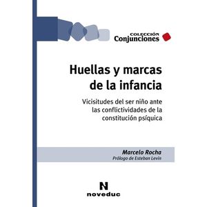 LIBRO HUELLAS Y MARCAS DE LA INFANCIA - ROCHA
