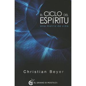 EL CICLO DEL ESPIRITU - UNA MATRIZ DE VIDA