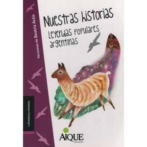NUESTRAS HISTORIAS - LEYENDAS POPULARES ARGENTINAS - LATRAMA