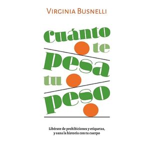 CUANTO TE PESA TU PESO - MARIA V. BUSNELLI