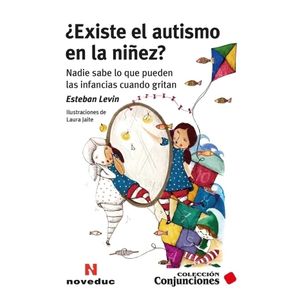 EXISTE EL AUTISMO EN LA NIÑEZ? - ESTEBAN LEVIN