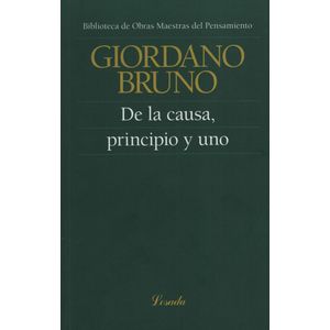 DE LA CAUSA, PRINCIPIO Y UNO - OBRAS MAESTRAS DEL PENSAMIENT
