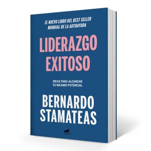 LIBRO LIDERAZGO EXITOSO - BERNARDO STAMATEAS
