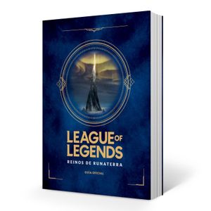 LIBRO LEAGUE OF LEGENDS - REINOS DE RUNATERRA - GUIA OFICIAL