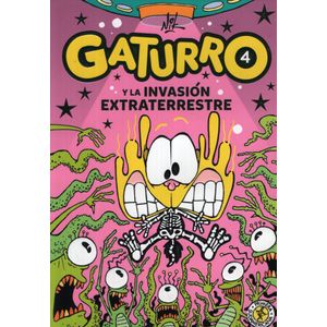 GATURRO 4: GATURRO Y LA INVASIÓN EXTRATERRESTRE