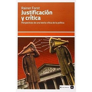 JUSTIFICACION Y CRITICA - RAINER FORST