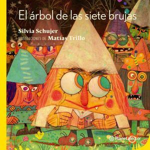 EL ARBOL DE LAS SIETE BRUJAS - SILVIA SCHUJER