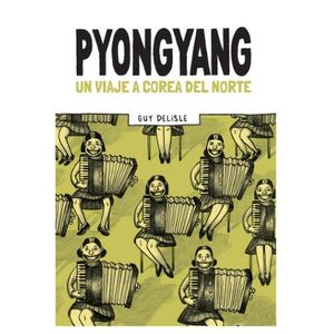 PYONGYANG - UN VIAJE A COREA DEL NORTE