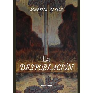 LA DESPOBLACION - MARINA CLOSS