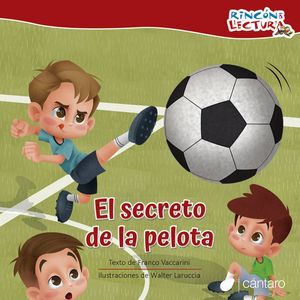 EL SECRETO DE LA PELOTA- RINCON DE LECTURA- FRANCO VACCARINI