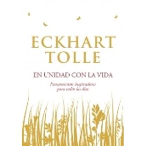 EN UNIDAD CON LA VIDA - ECKHART TOLLE