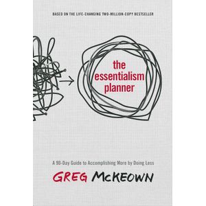 THE ESSENTIALISM PLANNER - GREG MCKEOWN