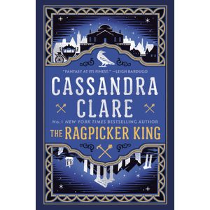 THE RAGPICKER KING - CASSANDRA CLARE