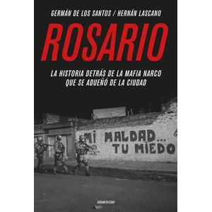 ROSARIO - GERMÁN DE LOS SANTOS - HERNÁN LASCANO