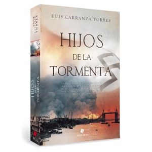 HIJOS DE LA TORMENTA - LUIS TORRES CARRANZA