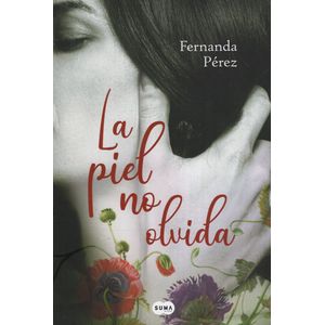 LIBRO LA PIEL NO OLVIDA - FERNANDA PEREZ