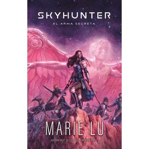 EL ARMA SECRETA - SKYHUNTER VOLUMEN 1 - MARIE LU