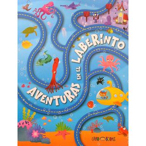 AVENTURAS EN EL LABERINTO - DESAFIOS A TU INGENIO
