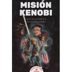 LIBRO MISION KENOBI - PUENTES DE PAPEL - JUAN GUINOT