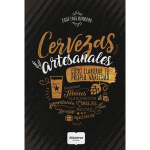 LIBRO CERVEZAS ARTESANALES - COMO ELABORAR TU PROPIA VARIEDA