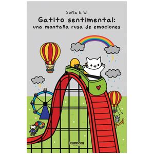 GATITO SENTIMENTAL - UNA MONTAÑA RUSA DE EMOCIONES - SOFIA E