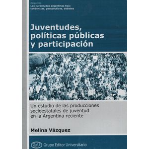 JUVENTUDES, POLITICAS PUBLICAS Y PARTICIPACION - M. VAZQUEZ