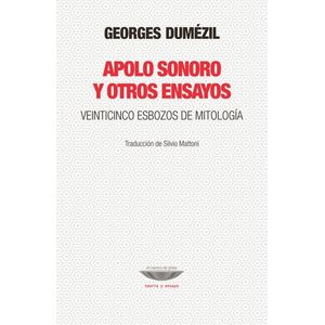 APOLO SONORO Y OTROS ENSAYOS - VEINTICINCO ESBOZOS DE MITOLO