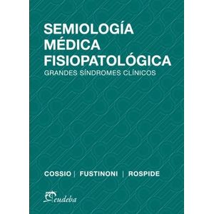 SEMIOLOGIA MEDICA FISIOPATOLOGICA
