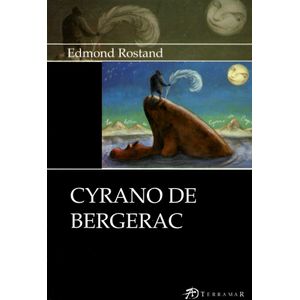 CYRANO DE BERGERAC - EDMOND ROSTAND