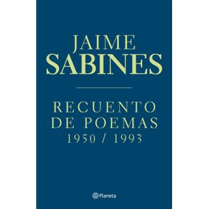 RECUENTO DE POEMAS - 1950-1993 - JAIME SABINES