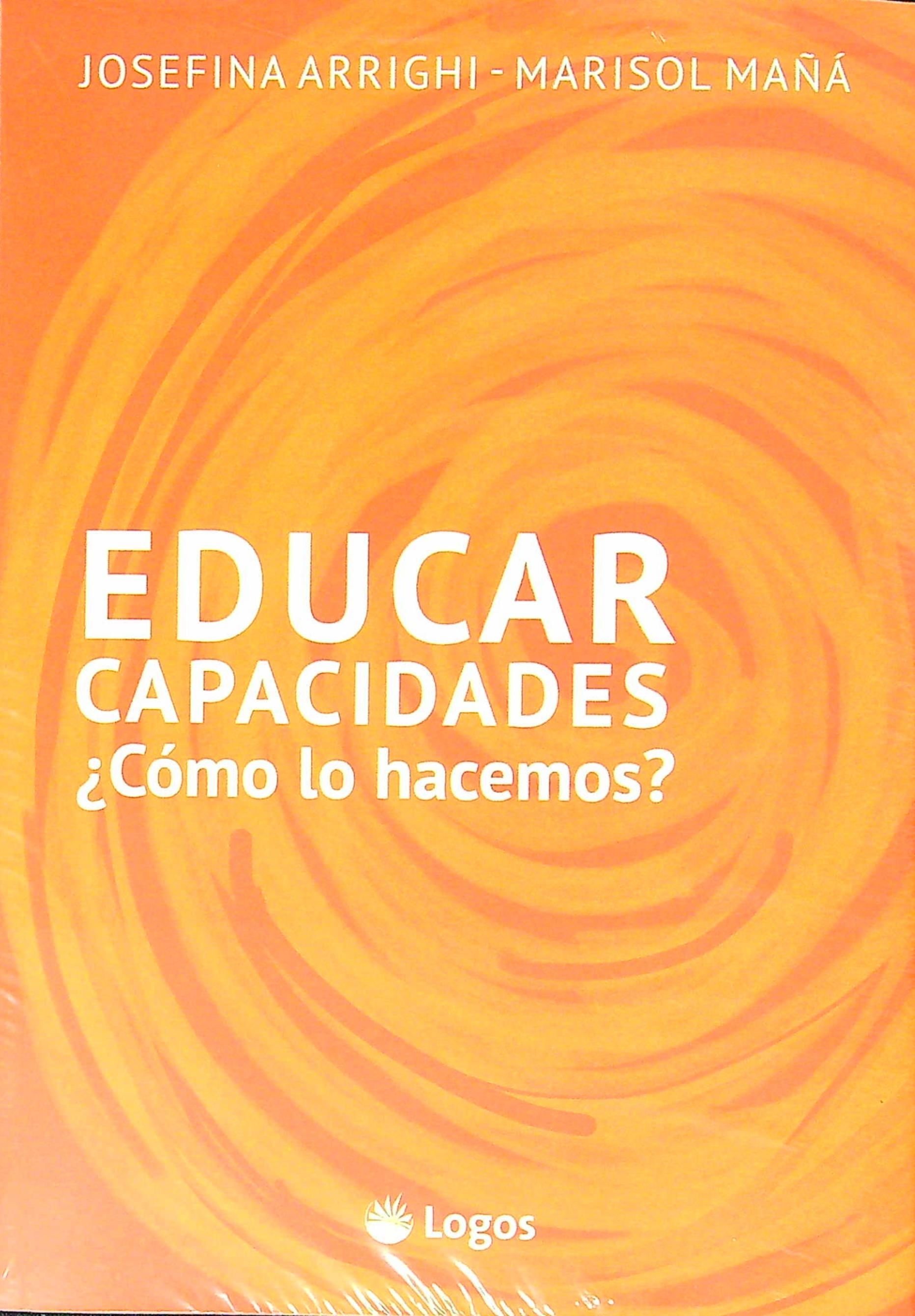 EDUCAR CAPACIDADES ¿COMO LO HACEMOS?