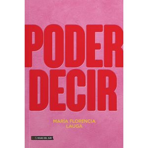 PODER DECIR - MARIA FLORENCIA LAUGA