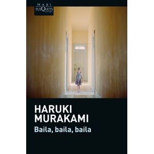 BAILA, BAILA, BAILA - HARUKI MURAKAMI