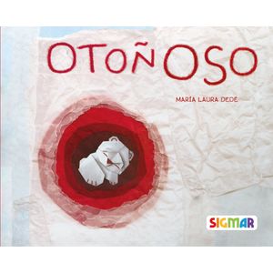 OTOÑOSO - HISTORIAS CON VOCALES - MARIA LAURA DEDE