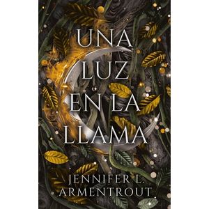 UNA LUZ EN LA LLAMA - DE SANGRE Y CENIZAS - PRECUELA 2 - JEN