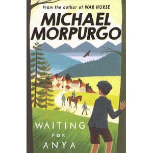 WAITING FOR ANYA - MICHAEL MORPURGO