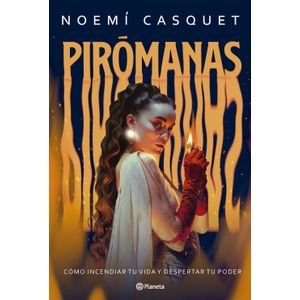 LIBRO PIROMANAS - NOEMI CASQUET