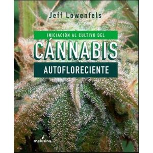 INICIACION AL CULTIVO DE CANNABIS AUTOFLORECIENTE - LOWENFEL
