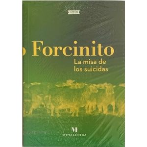 LA MISA DE LOS SUICIDAS - PABLO FORCINITO