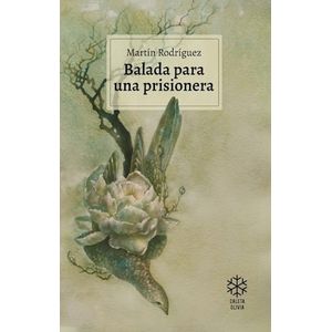 BALADA PARA UNA PRISIONERA - MARTIN RODRIGUEZ