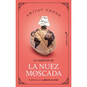 MALDICION DE LA NUEZ MOSCADA, LA - PARABOLAS PARA UN PLANETA