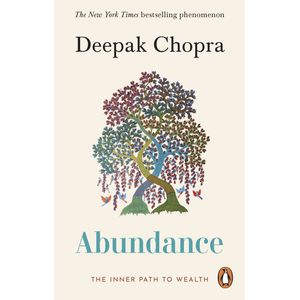 ABUNDANCE - THE INNER PATH TO WEALTH - DEEPAK CHOPRA