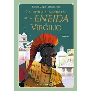 LAS HISTORIAS MAS BELLAS DE LA ENEIDA DE VIRGILIO - CINGOLI