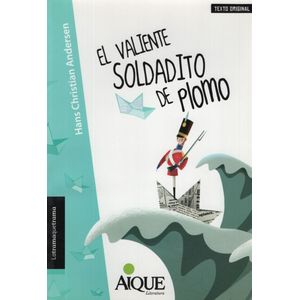 EL VALIENTE SOLDADITO DE PLOMO - LATRAMAQUETRAMA