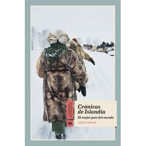 CRONICAS DE ISLANDIA - EL MEJOR PAIS DEL MUNDO - JOHN CARLIN