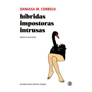 HIBRIDAS, IMPOSTORAS, INTRUSAS - DANIASA M. CURBELO