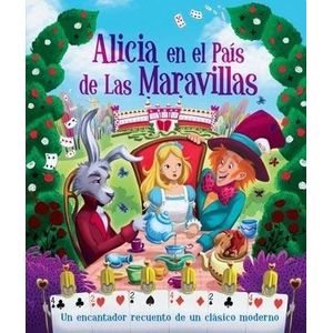 ALICIA EN EL PAIS DE LAS MARAVILLAS - LEWIS CARROLL