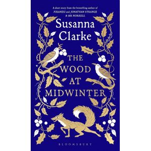 THE WOOD AT MIDWINTER - SUSANNA CLARKE