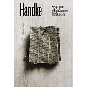 ENSAYO SOBRE EL LUGAR SILENCIOSO - HANDKE, PETER