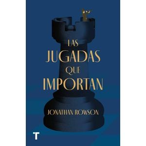 LIBRO LAS JUGADAS QUE IMPORTAN - JONATHAN ROWSON